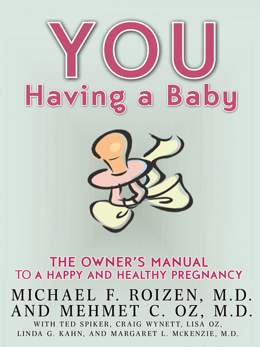 Title details for YOU--Having a Baby by Mehmet Oz - Available